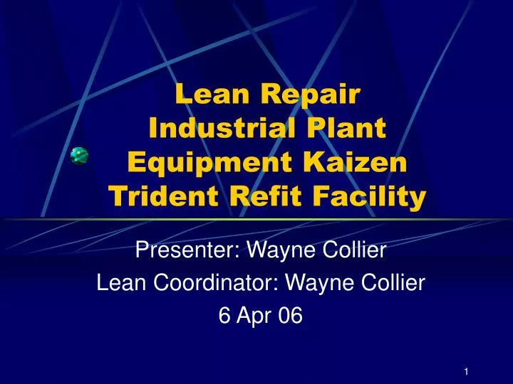 lean repair industrial plant equipment kaizen trident refit facility