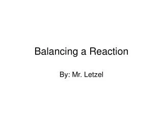 Balancing a Reaction