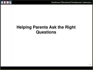 Helping Parents Ask the Right Questions