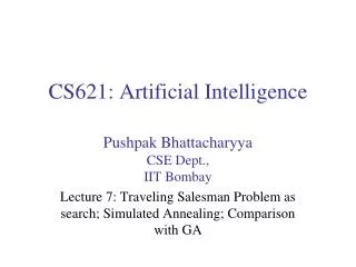 CS621: Artificial Intelligence