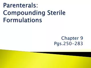 Parenterals: Compounding Sterile Formulations