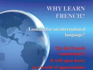 WHY LEARN FRENCH?