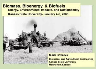 Biomass, Bioenergy, &amp; Biofuels Energy, Environmental Impacts, and Sustainability