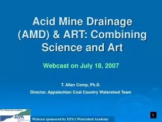 Acid Mine Drainage (AMD) &amp; ART: Combining Science and Art