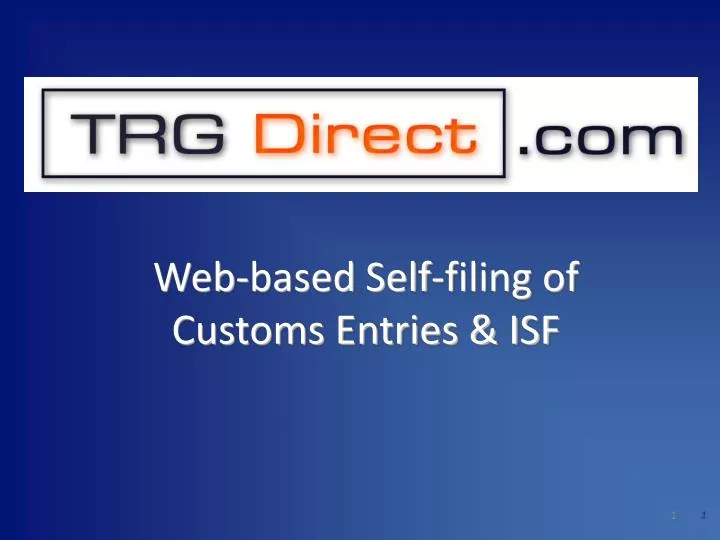 web based self filing of customs entries isf