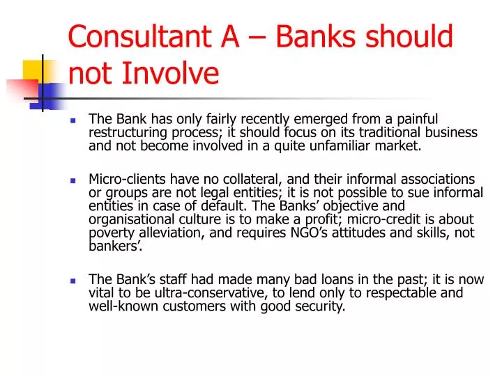 consultant a banks should not involve