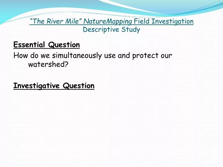 the river mile naturemapping field investigation descriptive study