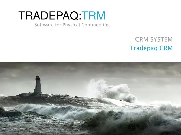 tradepaq trm software for physical commodities