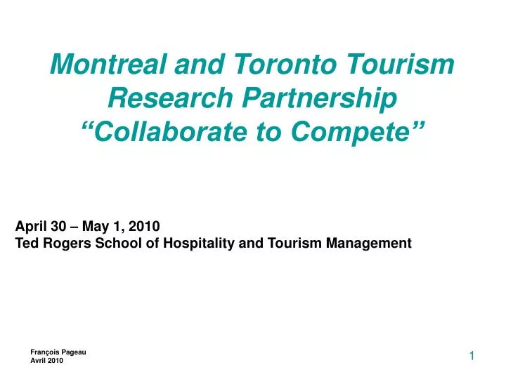 montreal and toronto tourism research partnership collaborate to compete