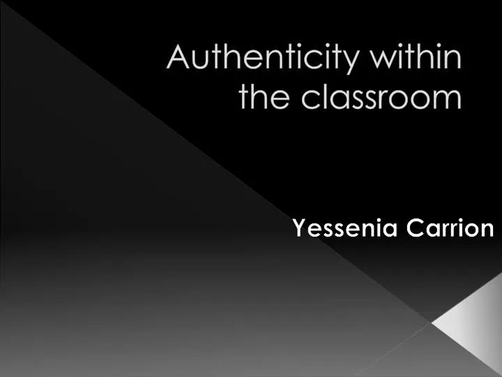authenticity within the classroom