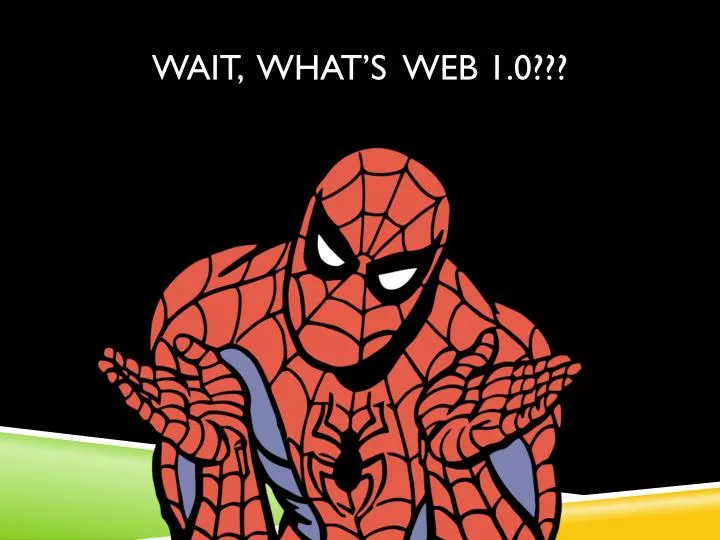 wait what s web 1 0