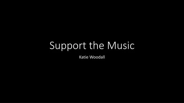 support the music