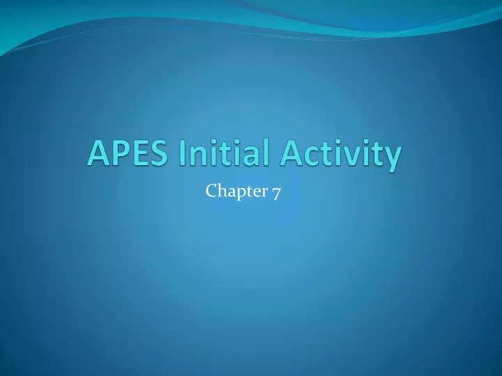 apes initial activity