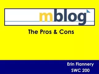 The Pros &amp; Cons