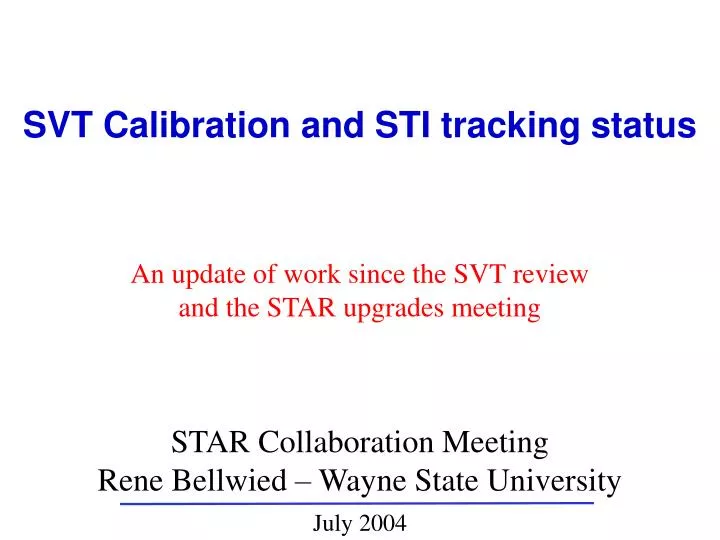 svt calibration and sti tracking status