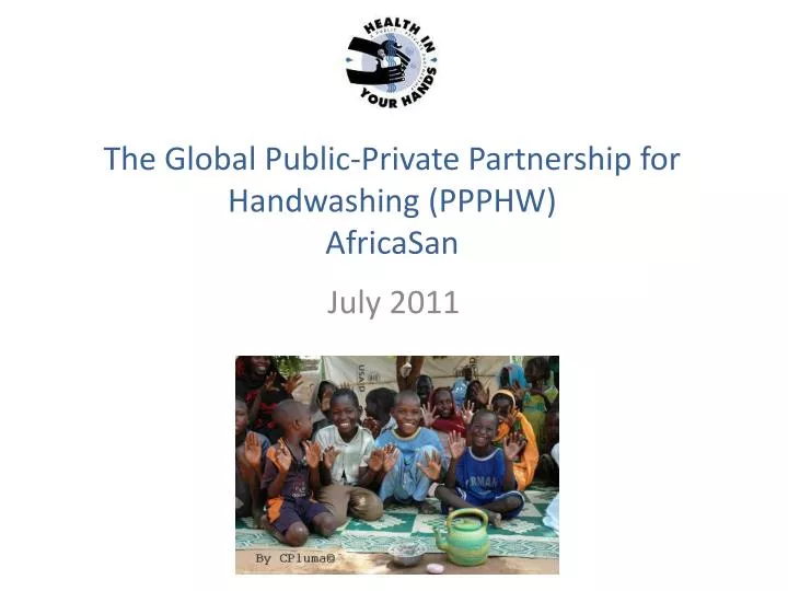 the global public private partnership for handwashing ppphw africasan