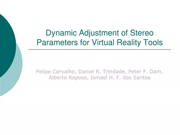 dynamic adjustment of stereo parameters for virtual reality tools