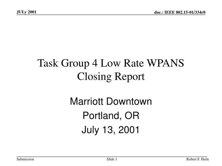 task group 4 low rate wpans closing report
