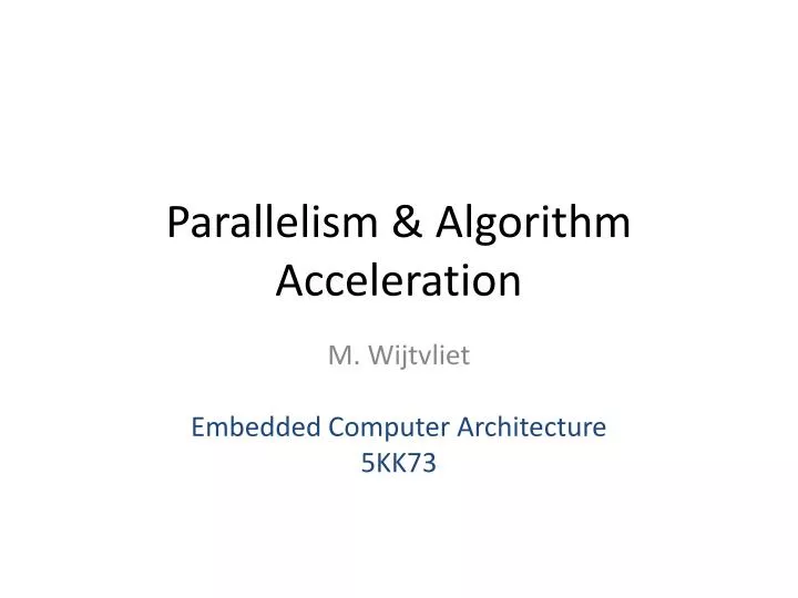 parallelism algorithm acceleration