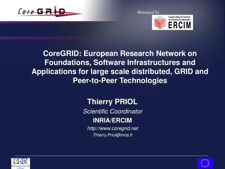 thierry priol scientific coordinator inria ercim http www coregrid net thierry priol@inria fr