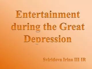 Entertainment during the Great Depression