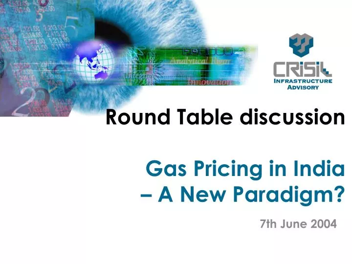 round table discussion gas pricing in india a new paradigm