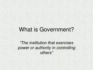 What is Government?