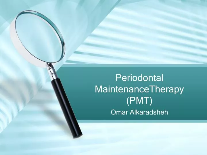 periodontal maintenancetherapy pmt