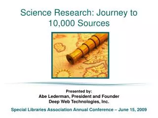 Science Research: Journey to 10,000 Sources