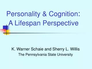 Personality &amp; Cognition : A Lifespan Perspective