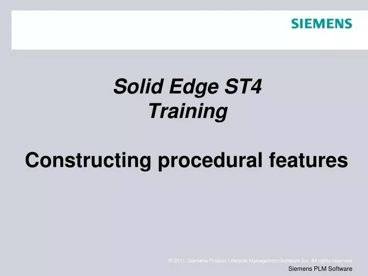 solid edge st4 training constructing procedural features