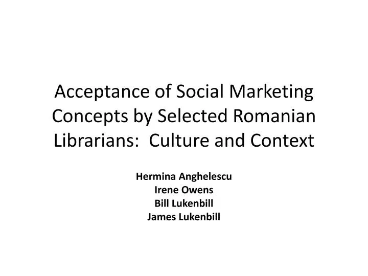 acceptance of social marketing concepts by selected romanian librarians culture and context