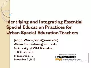 Judith Winn (jwinn@uwm) Alison Ford (alison@uwm ) University of WI-Milwaukee