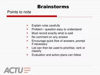 Brainstorms Points to note
