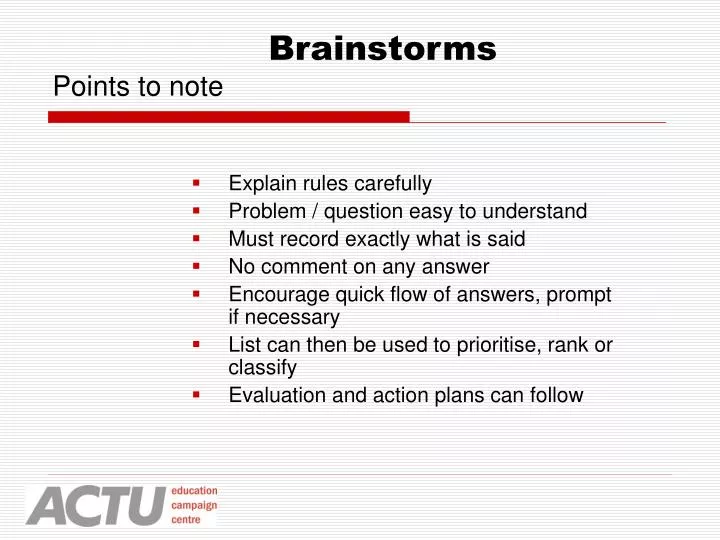 brainstorms points to note