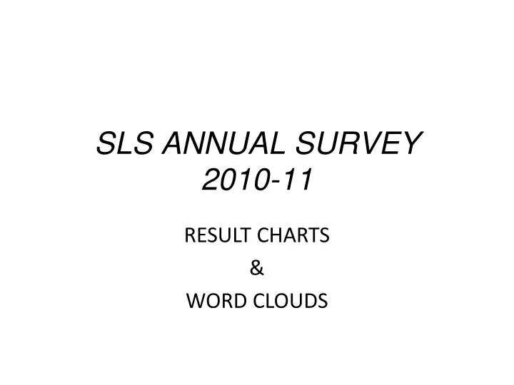 sls annual survey 2010 11