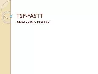 TSP-FASTT