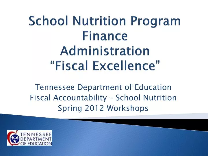 school nutrition program finance administration fiscal excellence
