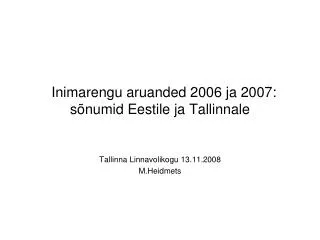 Inimarengu aruanded 2006 ja 2007: sõnumid Eestile ja Tallinnale
