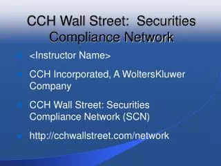 CCH Wall Street: Securities Compliance Network