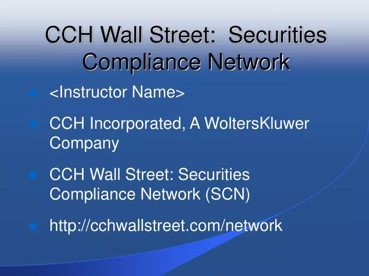 cch wall street securities compliance network