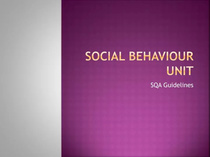 social behaviour unit