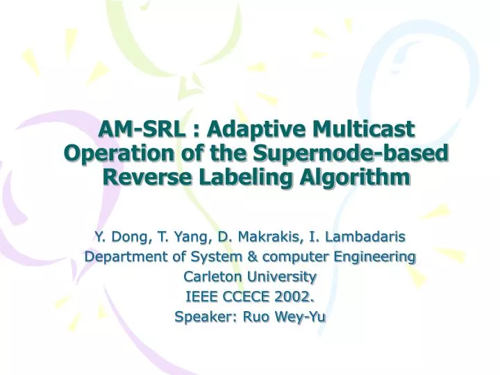 am srl adaptive multicast operation of the supernode based reverse labeling algorithm