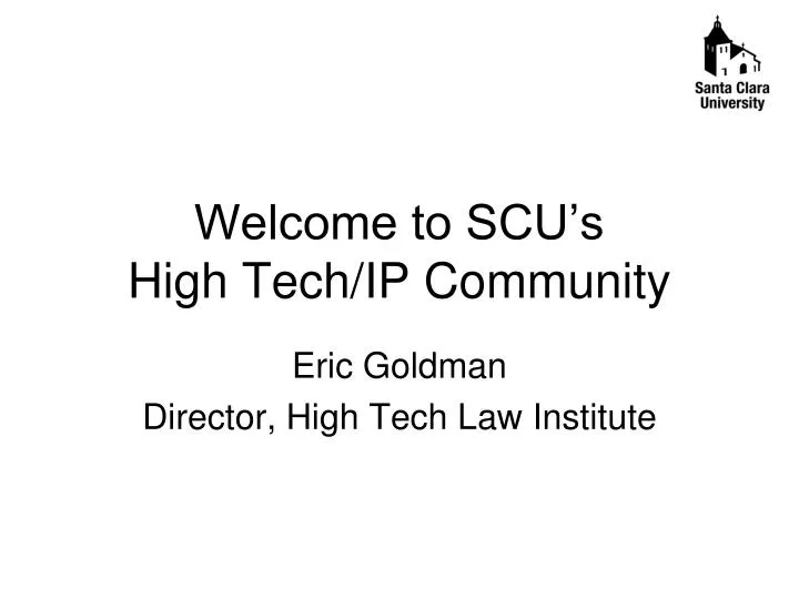 welcome to scu s high tech ip community