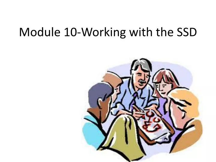 module 10 working with the ssd