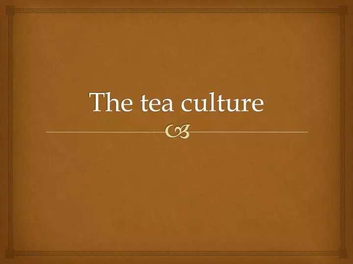 the tea culture