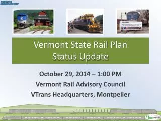 Vermont State Rail Plan Status Update