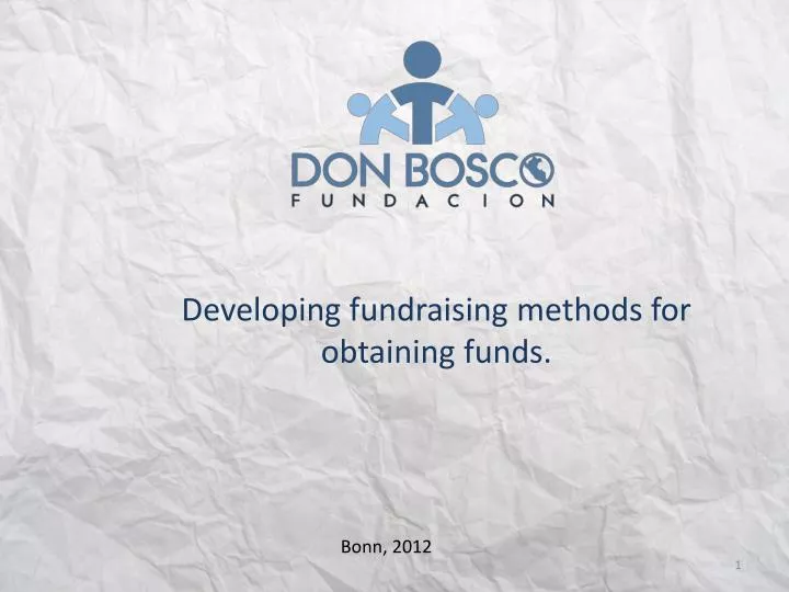 developing fundraising methods for obtaining funds