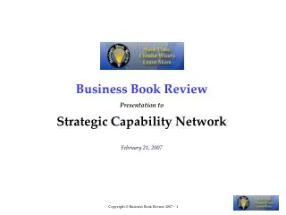 Business Book Review Presentation to Strategic Capability Network February 21, 2007