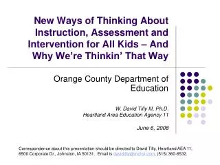 Orange County Department of Education W. David Tilly III, Ph.D. Heartland Area Education Agency 11